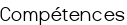 Compétences